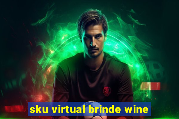 sku virtual brinde wine