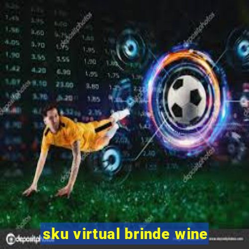 sku virtual brinde wine