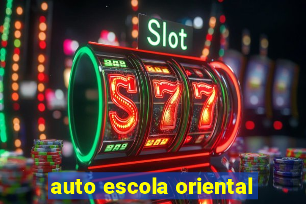 auto escola oriental