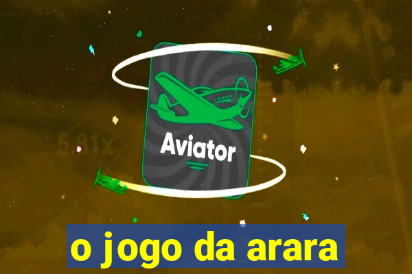 o jogo da arara