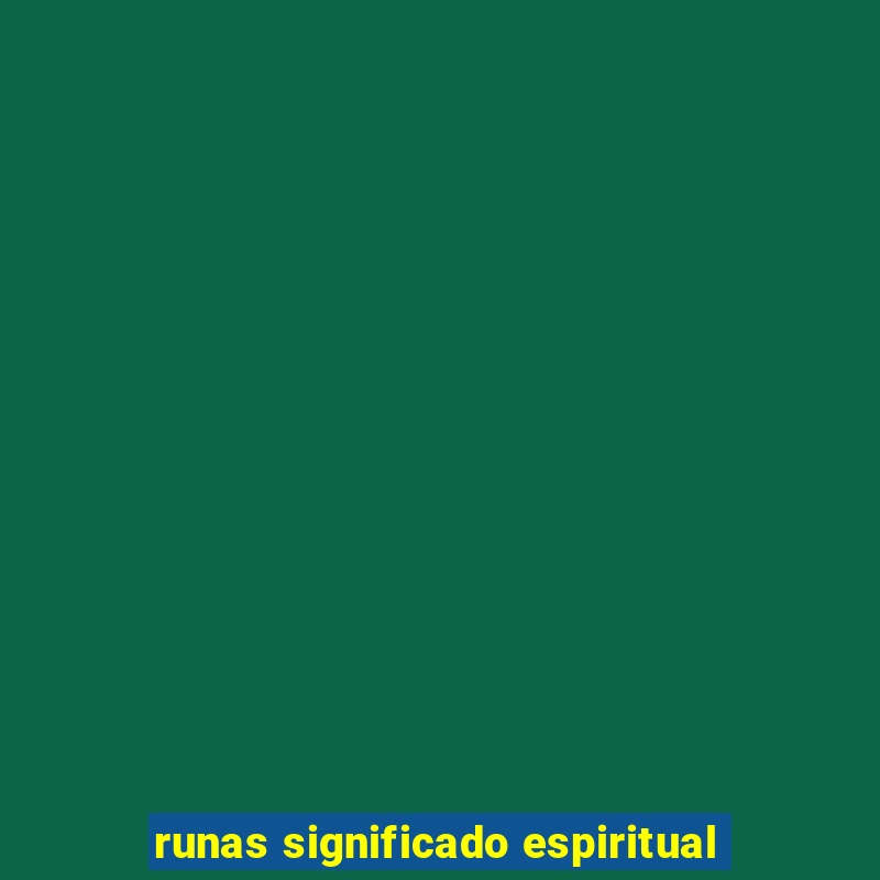 runas significado espiritual