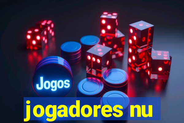 jogadores nu