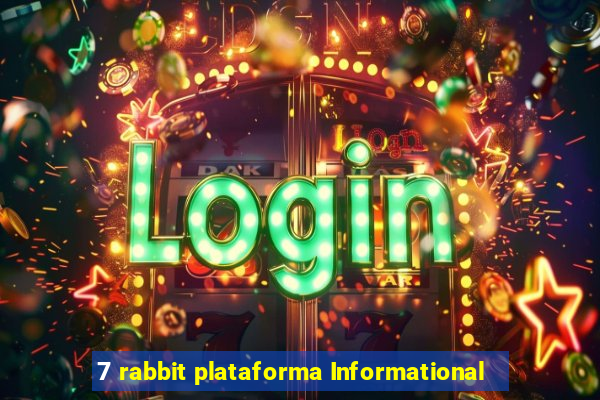 7 rabbit plataforma Informational