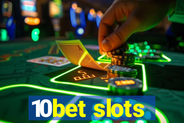 10bet slots