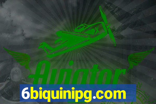 6biquinipg.com