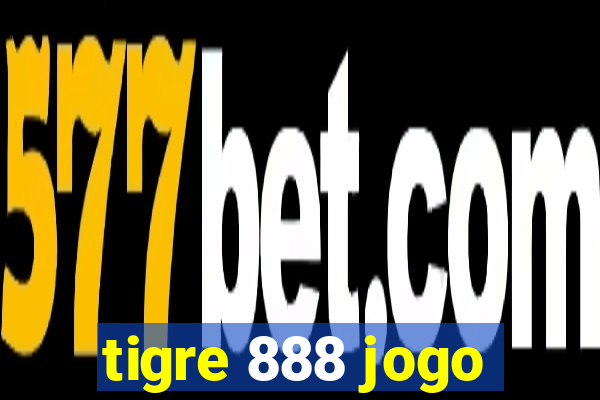 tigre 888 jogo