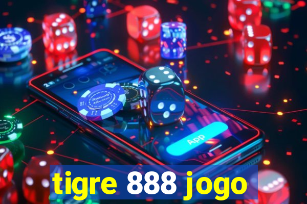 tigre 888 jogo