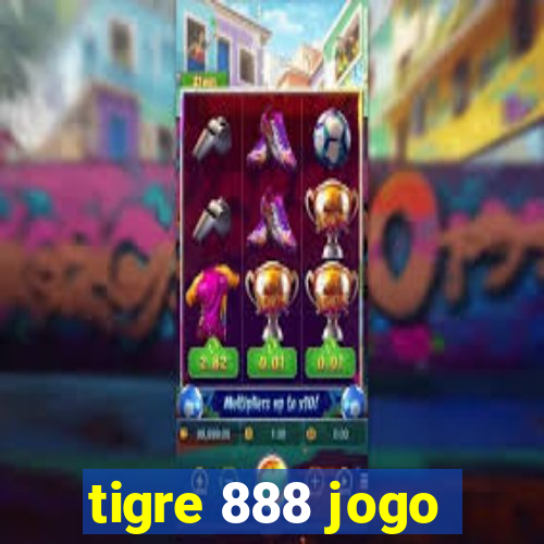 tigre 888 jogo