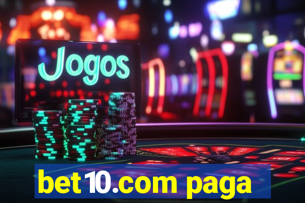 bet10.com paga