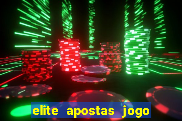 elite apostas jogo do bicho