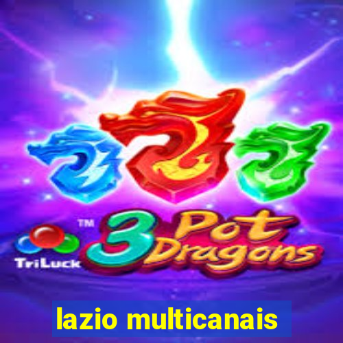 lazio multicanais