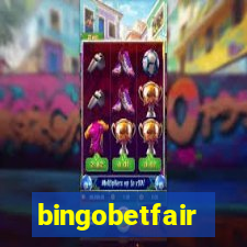 bingobetfair