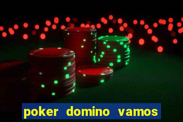 poker domino vamos penghasil uang