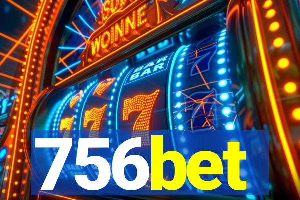 756bet