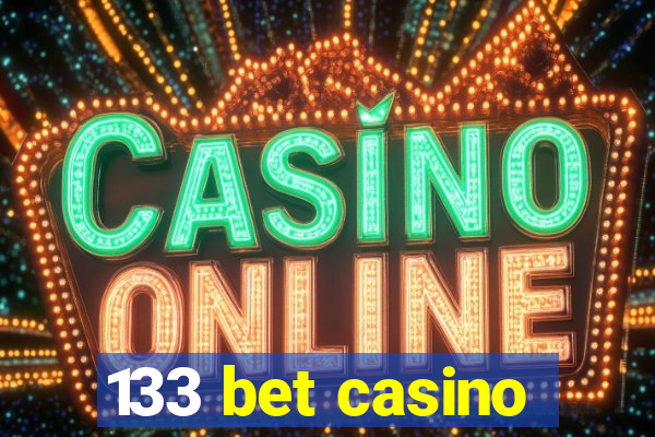 133 bet casino