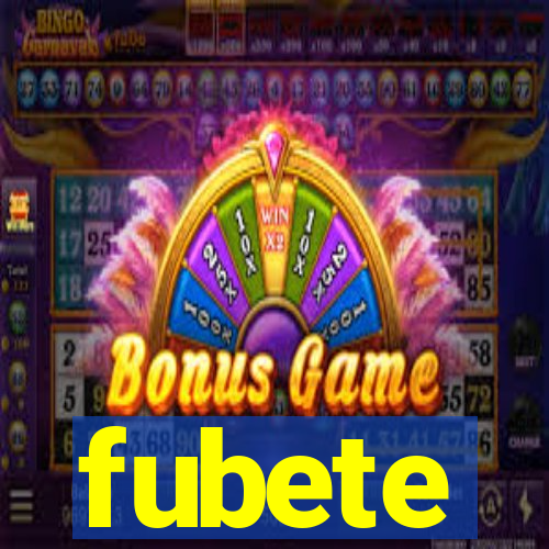 fubete