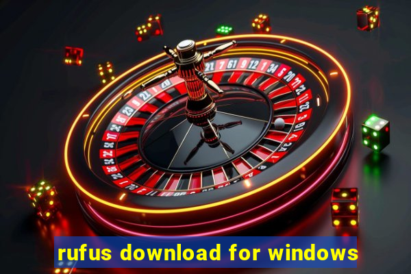 rufus download for windows