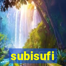 subisufi