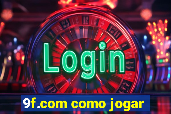 9f.com como jogar