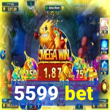 5599 bet