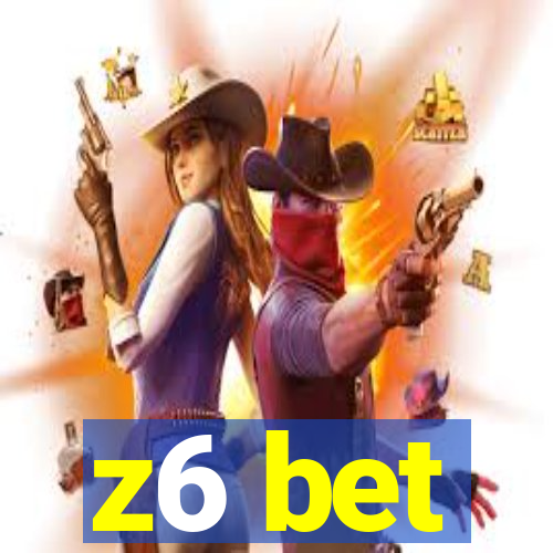 z6 bet