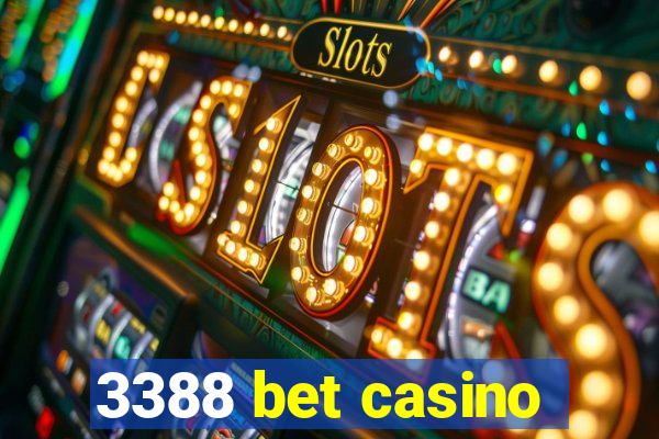 3388 bet casino