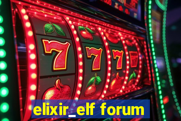 elixir_elf forum