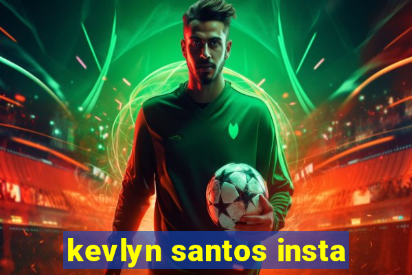 kevlyn santos insta