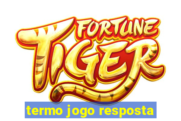 termo jogo resposta