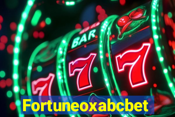 Fortuneoxabcbet