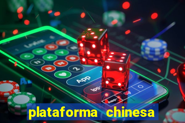 plataforma chinesa do jogo do tigrinho