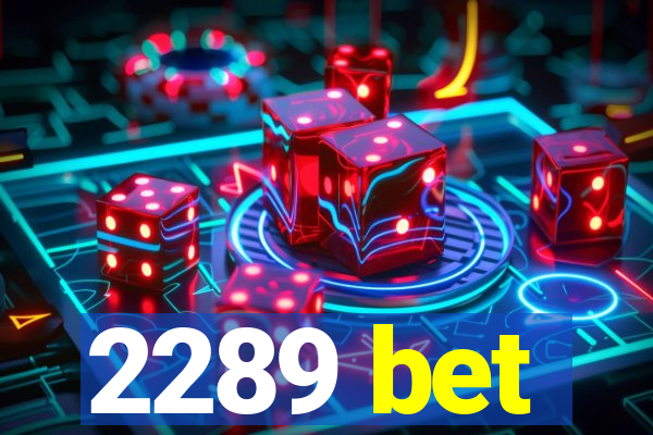 2289 bet