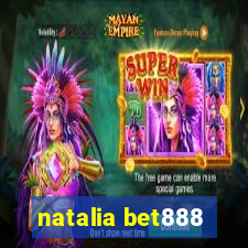 natalia bet888