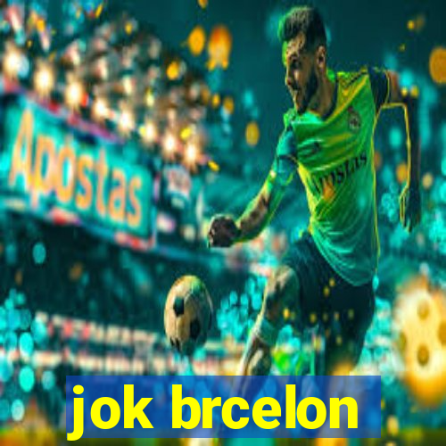 jok brcelon