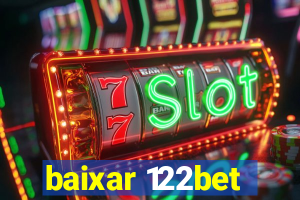 baixar 122bet