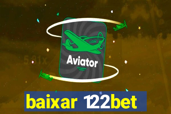 baixar 122bet