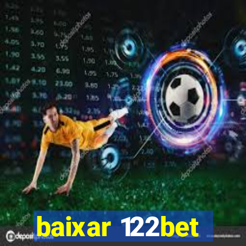 baixar 122bet