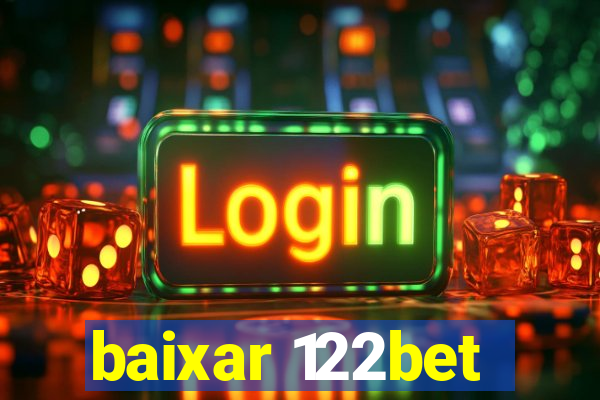 baixar 122bet