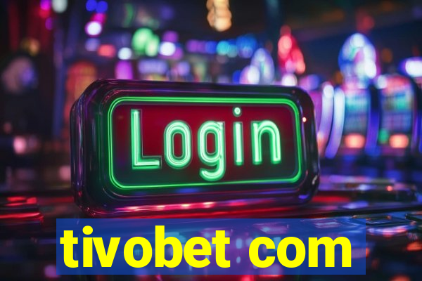 tivobet com