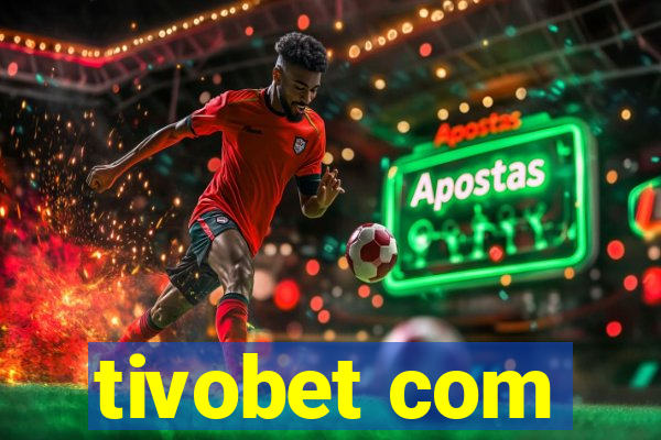 tivobet com