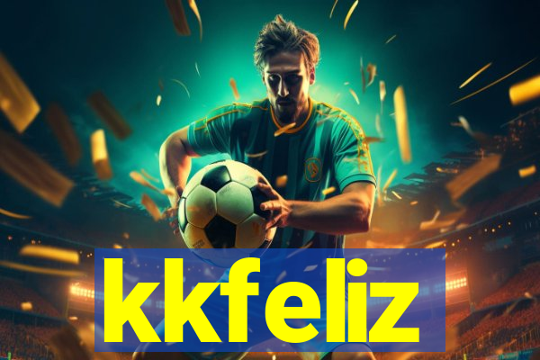 kkfeliz