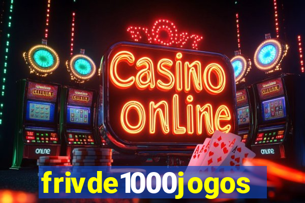 frivde1000jogos