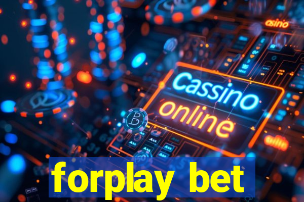 forplay bet