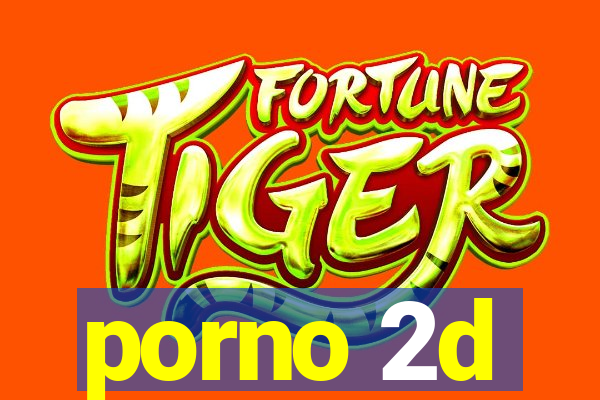 porno 2d