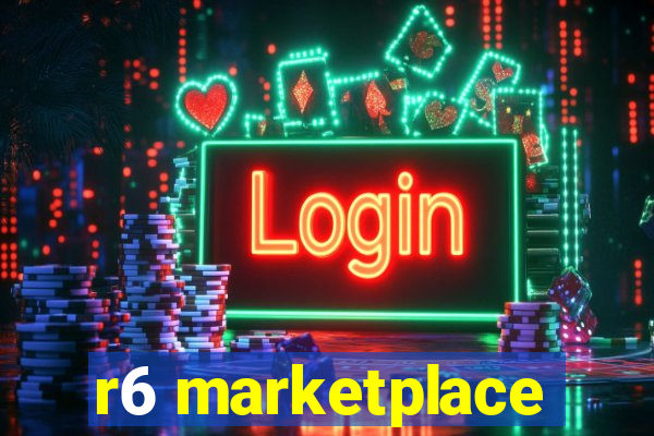 r6 marketplace