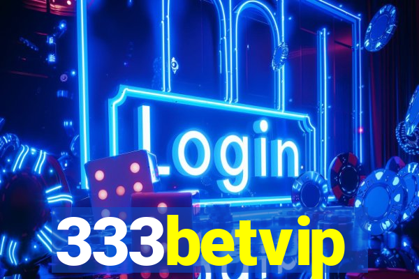 333betvip