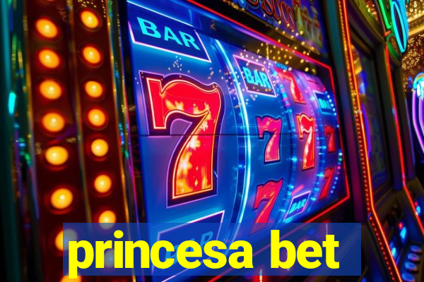 princesa bet