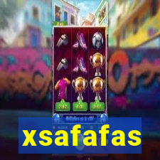 xsafafas