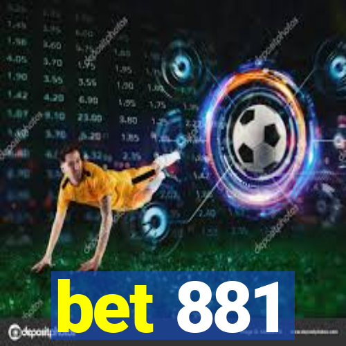 bet 881