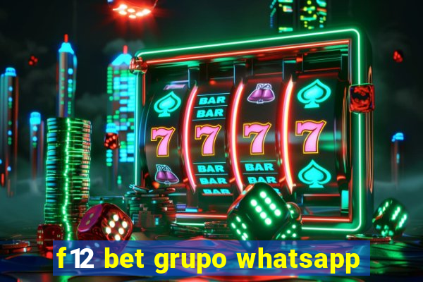 f12 bet grupo whatsapp